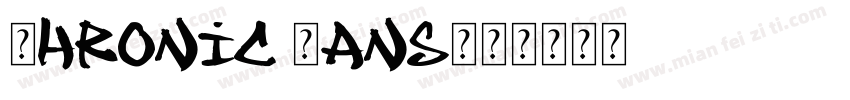 Chronic Sans字体转换